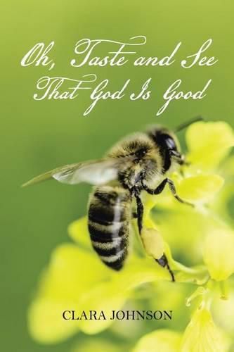 Cover image for Oh, Taste and See That God Is Good