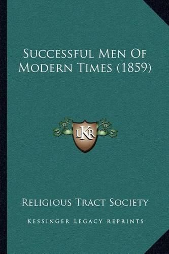 Cover image for Successful Men of Modern Times (1859)