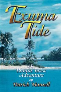 Cover image for Exuma Tide a Bimini Twist Adventure