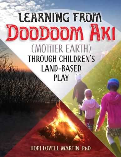 Cover image for Learning from Doodoom Aki (Mother Earth) Through Children's Land-Based Play