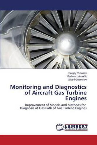 Cover image for Monitoring and Diagnostics of Aircraft Gas Turbine Engines