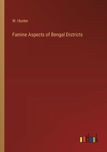 Cover image for Famine Aspects of Bengal Districts