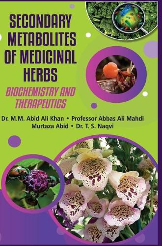 Cover image for Secondary Metabolites of Medicinal Herbs (Biochemistry & Therapeutics)