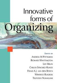 Cover image for Innovative Forms of Organizing: International Perspectives