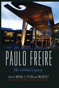 Cover image for Paulo Freire: The Global Legacy