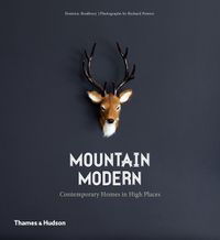 Cover image for Mountain Modern: Contemporary Homes in High Places