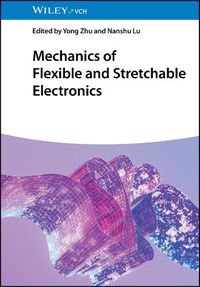 Cover image for Mechanics of Flexible and Stretchable Electronics