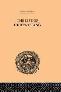 Cover image for The Life of Hiuen-Tsiang