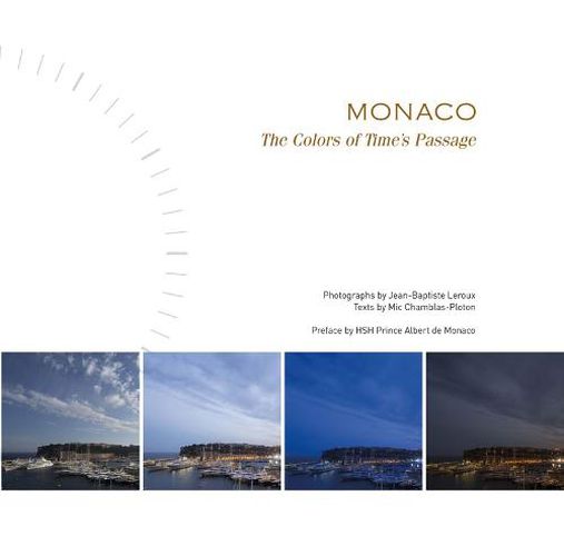 Cover image for Monaco: The Colors of Time's Passage