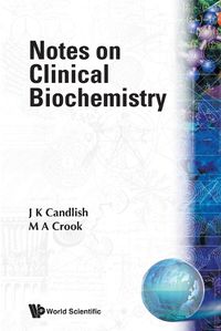 Cover image for Notes On Clinical Biochemistry