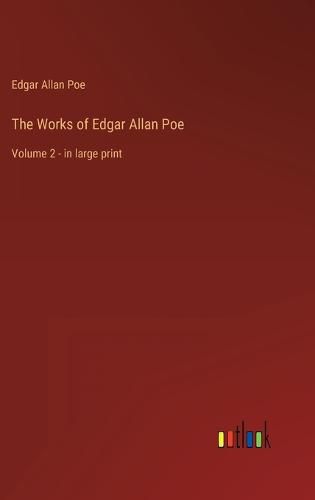 The Works of Edgar Allan Poe