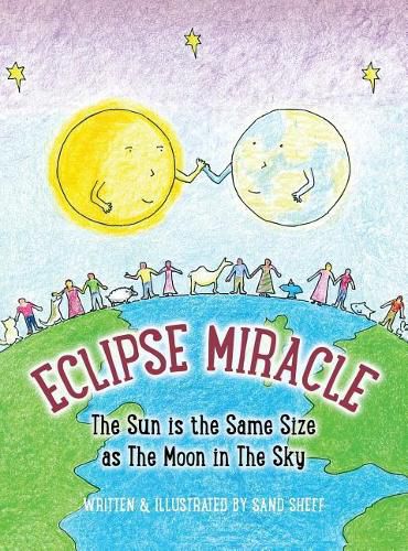 Cover image for Eclipse Miracle: The Sun is the Same Size as The Moon in The Sky