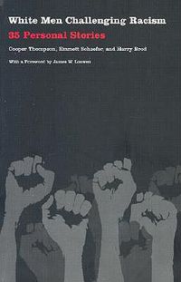 Cover image for White Men Challenging Racism: 35 Personal Stories