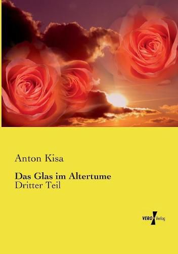 Cover image for Das Glas im Altertume: Dritter Teil