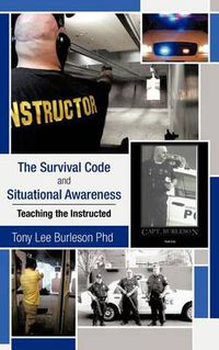 Cover image for The Survival Code and Situational Awareness: Teaching the Instructed