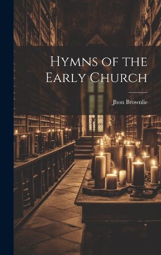 Cover image for Hymns of the Early Church