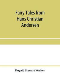 Cover image for Fairy tales from Hans Christian Andersen