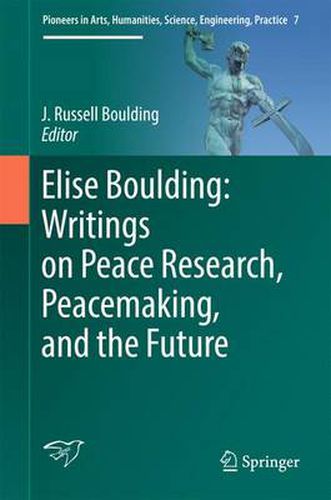 Cover image for Elise Boulding: Writings on Peace Research, Peacemaking, and the Future