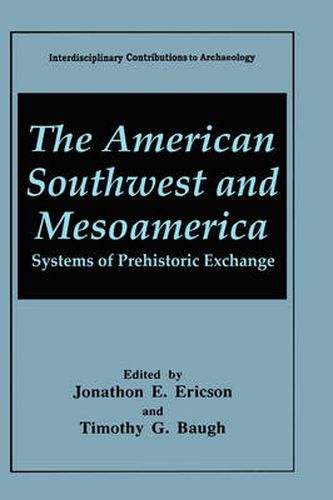 Cover image for The American Southwest and Mesoamerica: Systems of Prehistoric Exchange