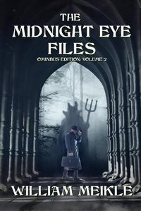 Cover image for The Midnight Eye Files: Volume 2