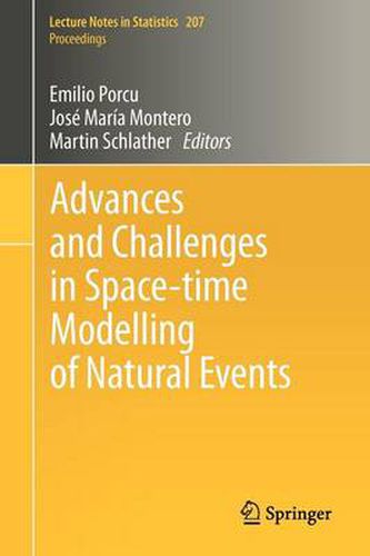 Cover image for Advances and Challenges in Space-time Modelling of Natural Events