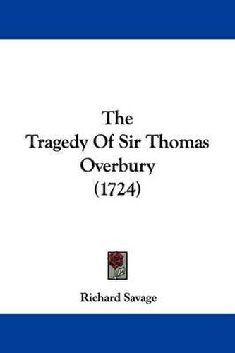 Cover image for The Tragedy Of Sir Thomas Overbury (1724)