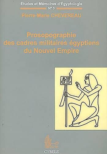 Cover image for Prosopographie Des Cadres Militaires Egyptiens Du Nouvel Empire