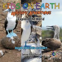 Cover image for KIDS ON EARTH Wildlife Adventures - Explore The World Blue Footed Booby - Ecuador