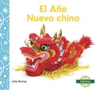 Cover image for El Ano Nuevo chino (Chinese New Year)