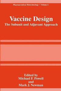 Cover image for Vaccine Design: The Subunit and Adjuvant Approach