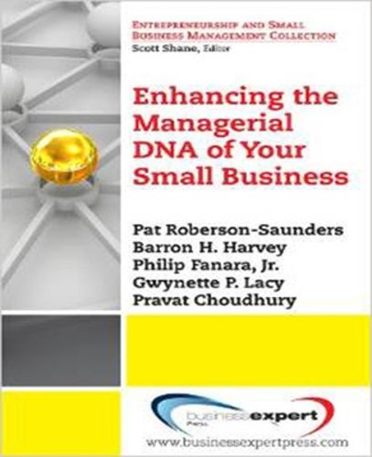 Cover image for Enhancing the Managerial DNA of Your Small Business