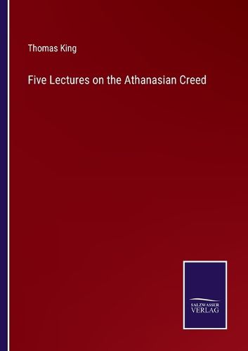 Cover image for Five Lectures on the Athanasian Creed