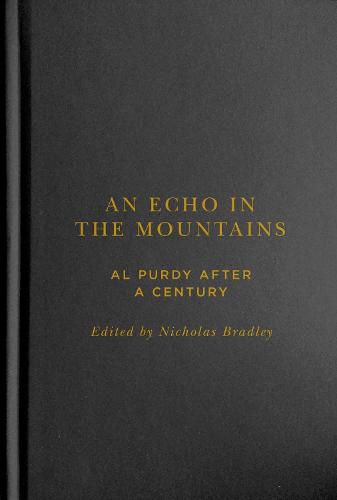 An Echo in the Mountains: Al Purdy after a Century