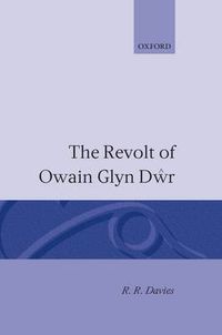 Cover image for The Revolt of Owain Glyn Dwr