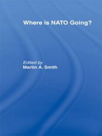 Cover image for Where is NATO Going?