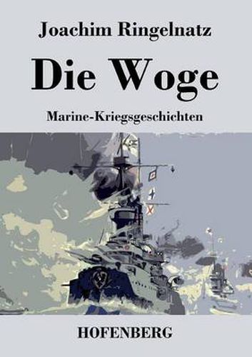 Cover image for Die Woge: Marine-Kriegsgeschichten