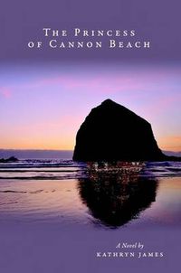 Cover image for The Princess of Cannon Beach