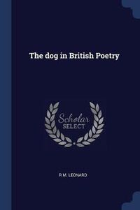 Cover image for The Dog in British Poetry