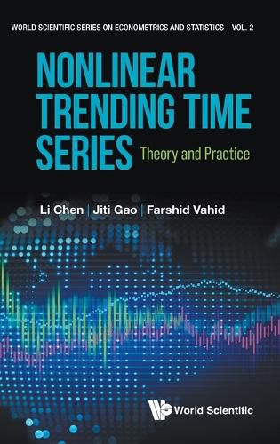 Nonlinear Trending Time Series: Theory And Practice