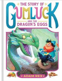 Cover image for The Story of Gumluck and the Dragon's Eggs