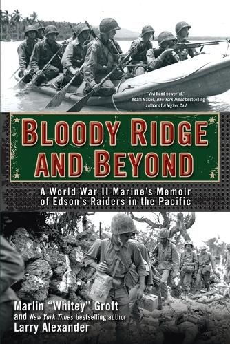 Cover image for Bloody Ridge and Beyond: A World War II Marine's Memoir of Edson's Raiders in the Pacific
