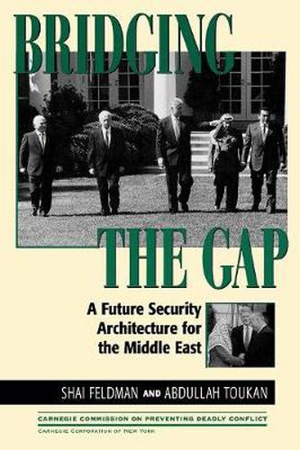 Cover image for Bridging the Gap: A Future Security Architecture for the Middle East