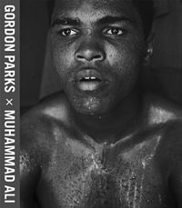 Cover image for Gordon Parks: Muhammad Ali