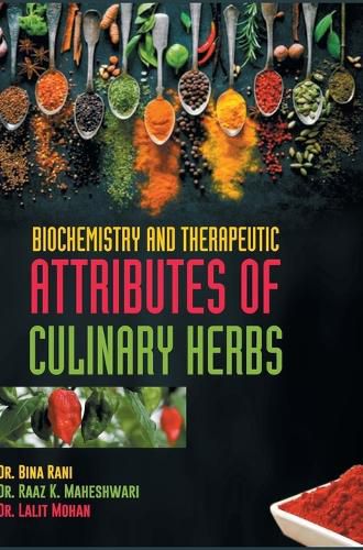 Cover image for Biochemistry and Therapeutic Attributes of Culinary Herbs