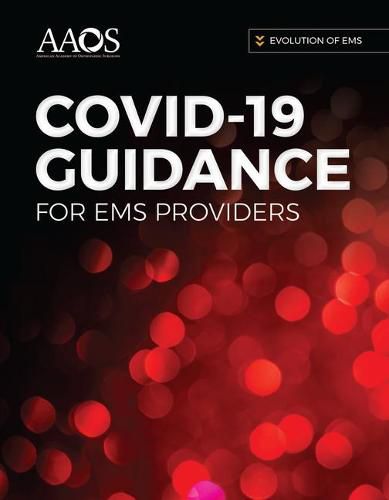 Cover image for Evolution of EMS: COVID-19 Guidance for EMS Providers: COVID-19 Guidance for EMS Providers