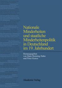 Cover image for Nationale Minderheiten Und Staatliche Minderheitenpolitik in Deutschland Im 19. Jahrhundert