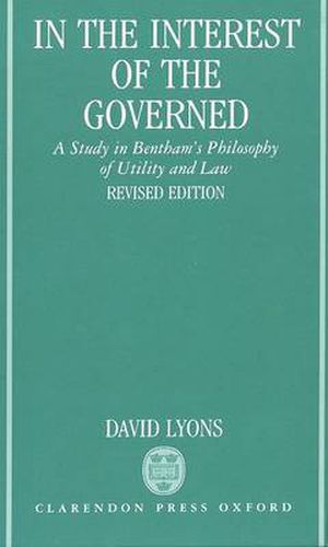 In the Interest of the Governed: A Study in Bentham's Philosophy of Utility and Law