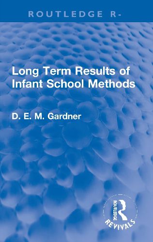 Cover image for Long Term Results of Infant School Methods
