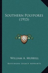 Cover image for Southern Polypores (1915)