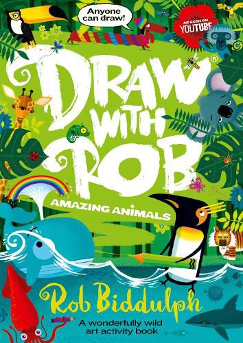 Draw With Rob: Amazing Animals